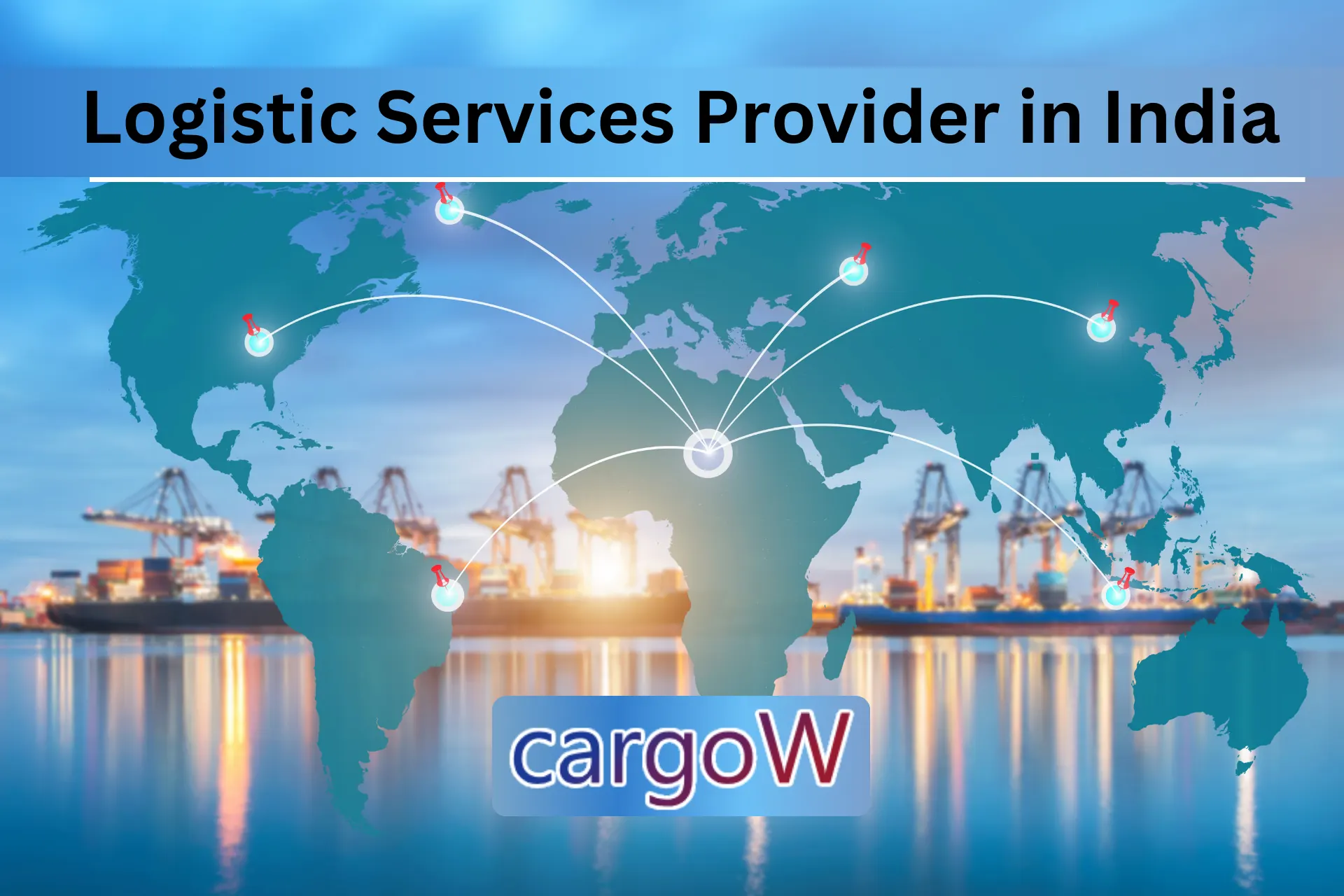 Cargow Logistic Services Provider in India